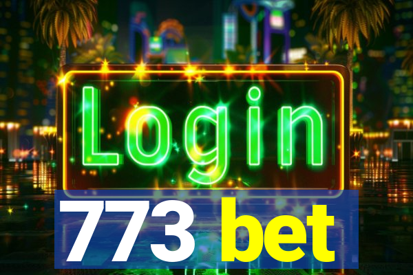 773 bet